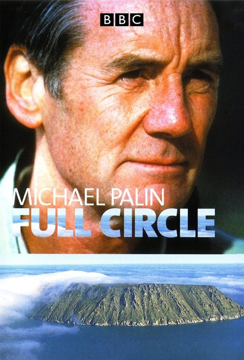 Full Circle with Michael Palin постер