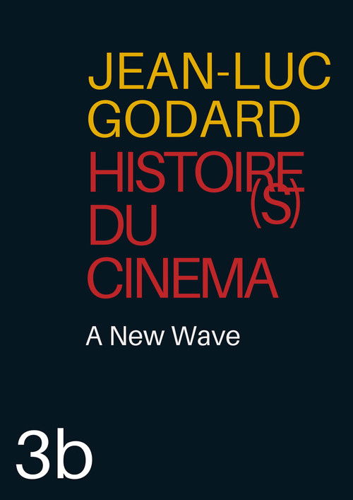 Histoire(s) du cinéma 3b : une vague nouvelle постер