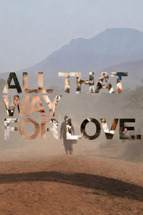 All That Way For Love постер