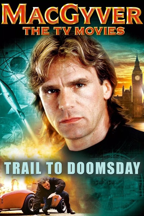 MacGyver: Trail to Doomsday постер