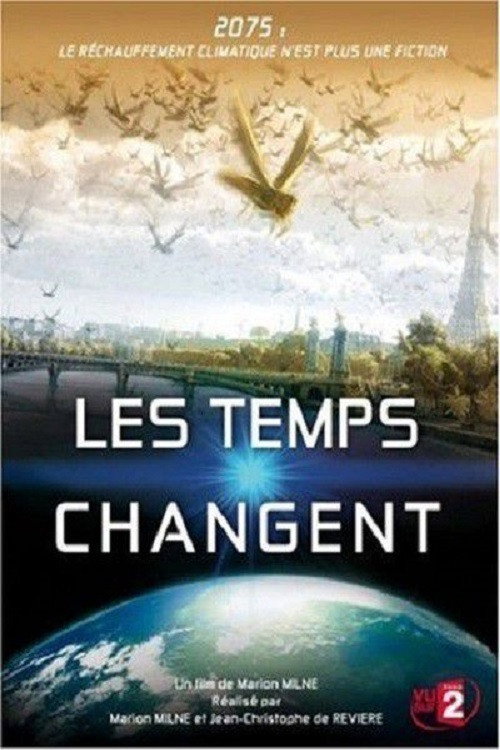 Changing Climates, Changing Times постер
