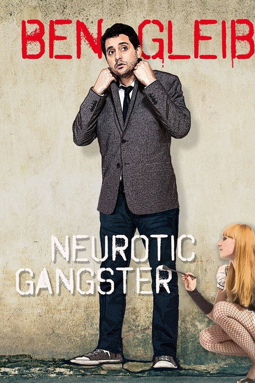 Ben Gleib: Neurotic Gangster постер