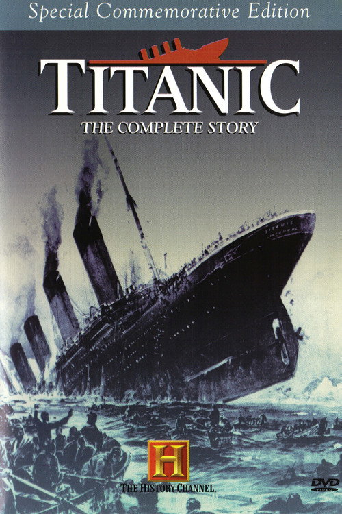 Titanic: The Complete Story постер