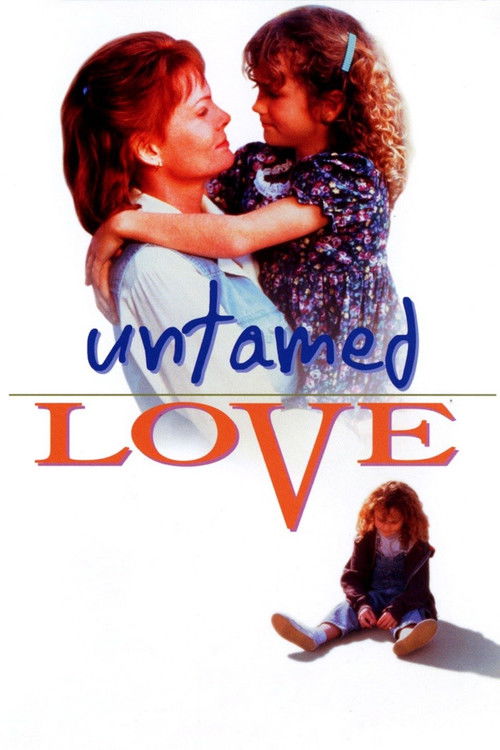Untamed Love постер