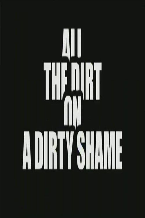 All the Dirt on 'A Dirty Shame' постер