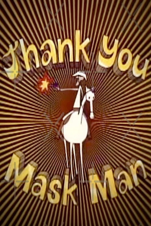Thank You Mask Man постер