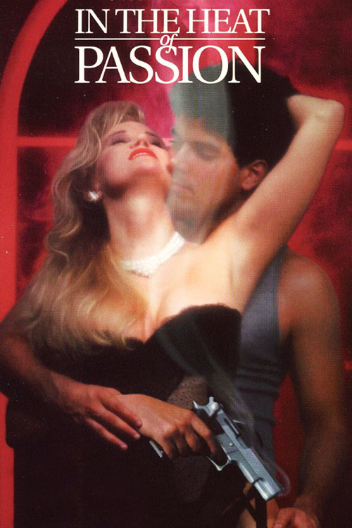 In the Heat of Passion постер