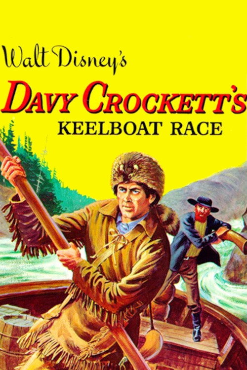 Davy Crockett's Keelboat Race постер