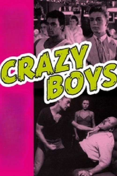 Crazy Boys - Eine Handvoll Vergnügen постер