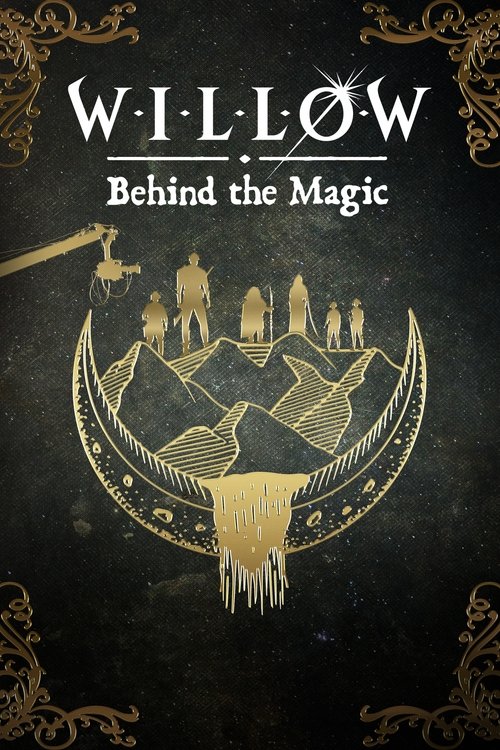 Willow: Behind the Magic постер