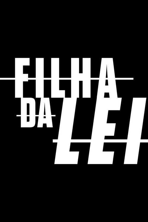 Filha da Lei постер