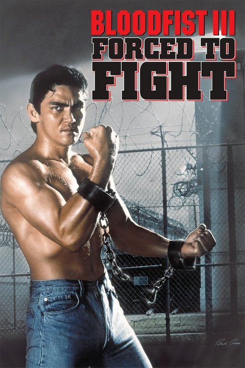 Bloodfist III: Forced to Fight постер