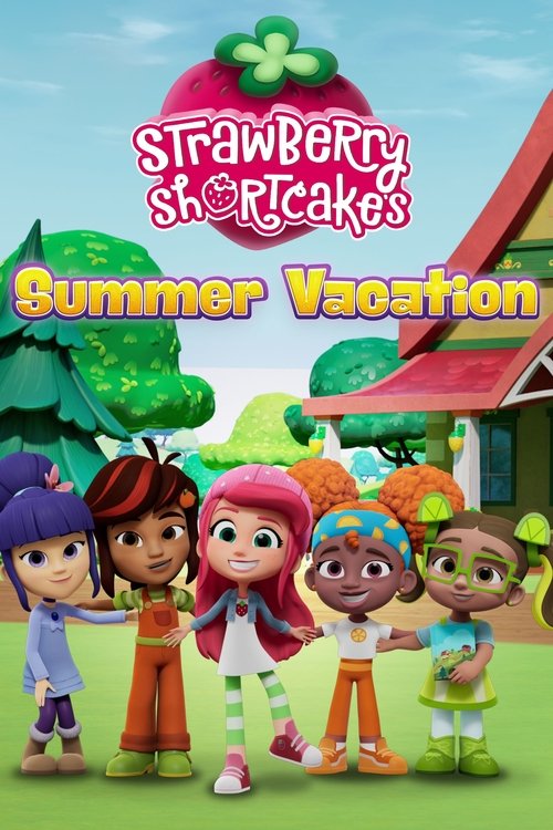 Strawberry Shortcake's Summer Vacation постер