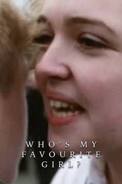 Who's My Favourite Girl? постер