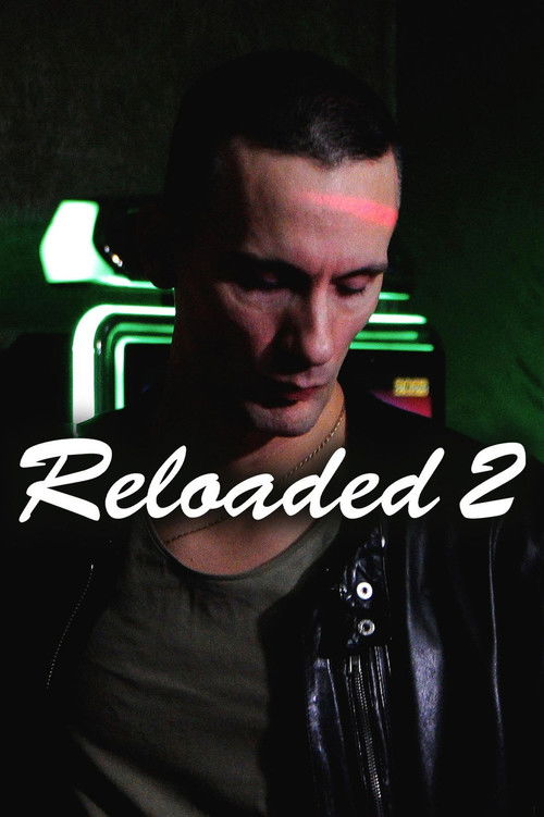 Reloaded 2 постер