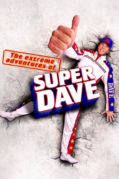 The Extreme Adventures of Super Dave постер