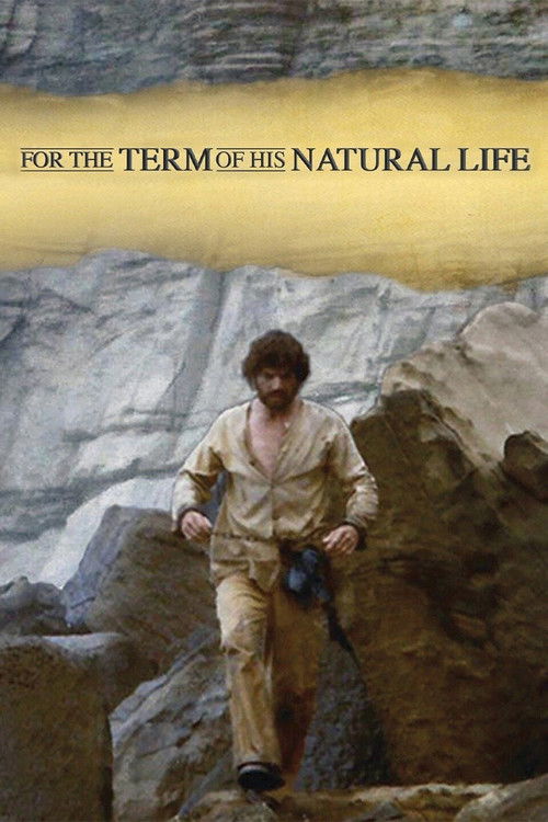 For the Term of His Natural Life постер