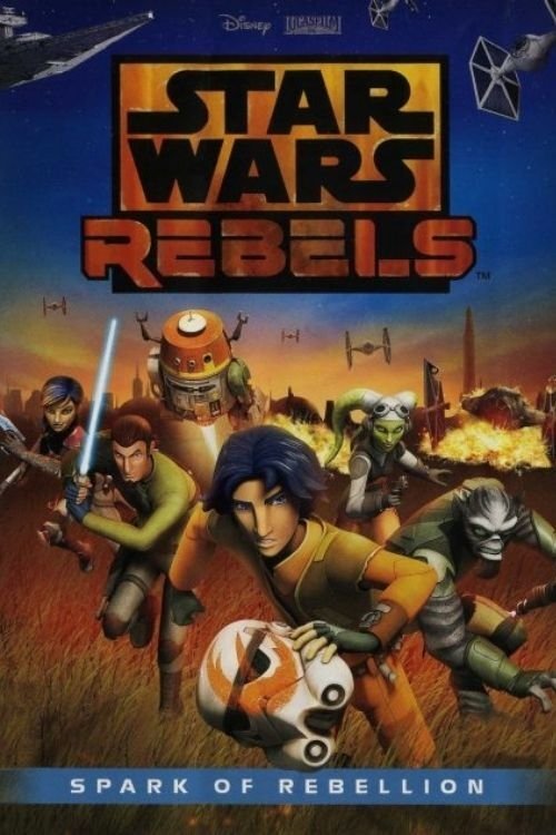 Star Wars Rebels: Spark of Rebellion постер