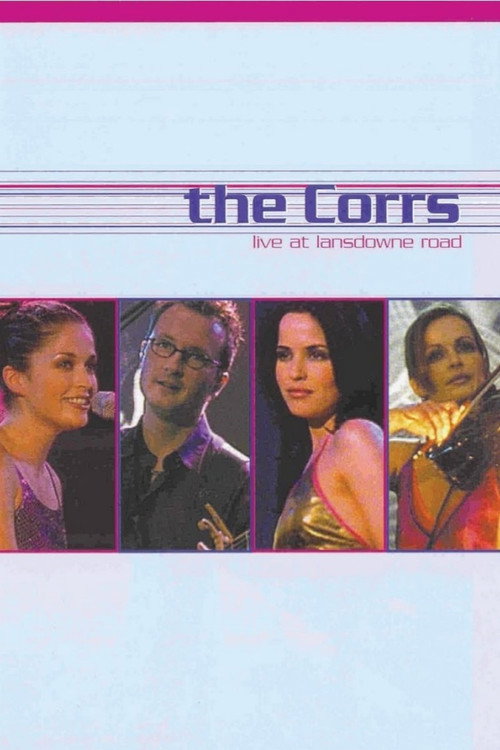 The Corrs: Live at Lansdowne Road постер