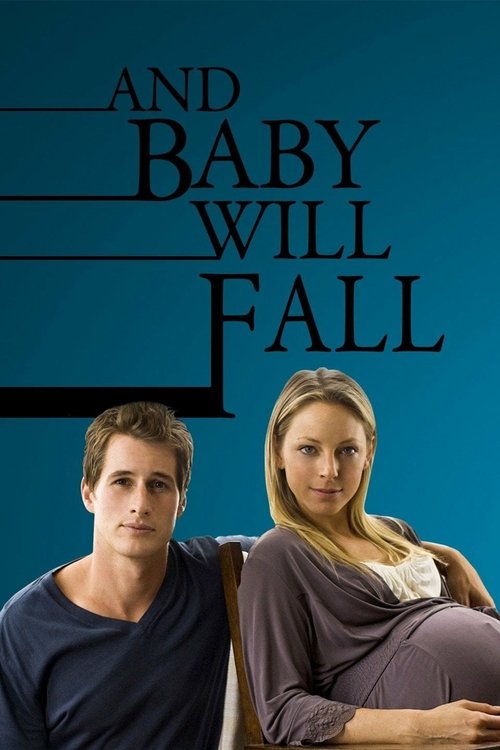 And Baby Will Fall постер