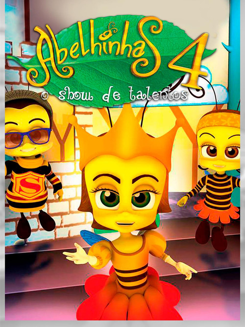 Abelhinhas 4 - O Show de Talentos постер