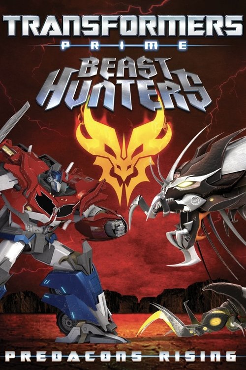 Transformers Prime: Beast Hunters - Predacons Rising постер