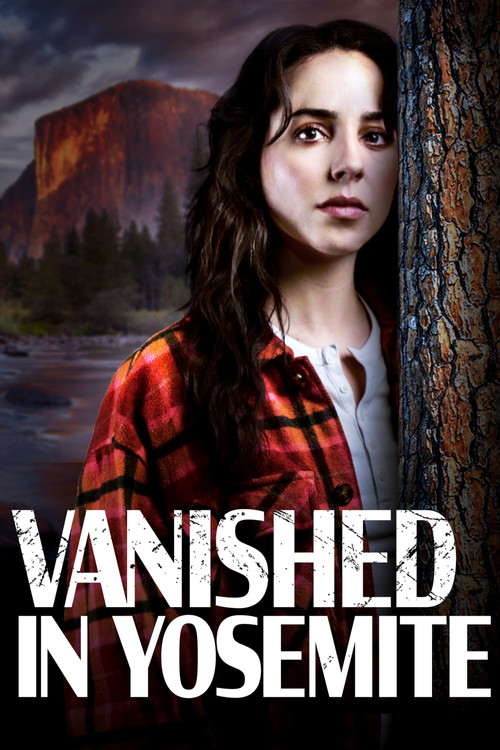 Vanished in Yosemite постер