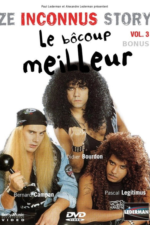 Les Inconnus - Ze Inconnus Story - Le bôcoup meilleur (Vol. 3) - Bonus постер