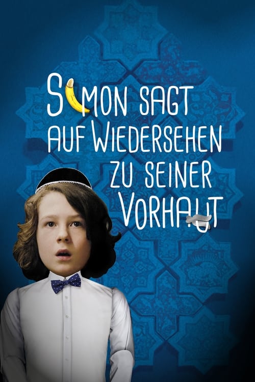 Simon Says Goodbye to His Foreskin постер