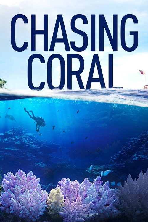 Chasing Coral постер