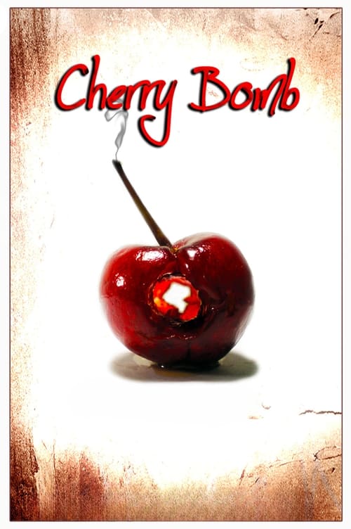 Cherry Bomb постер