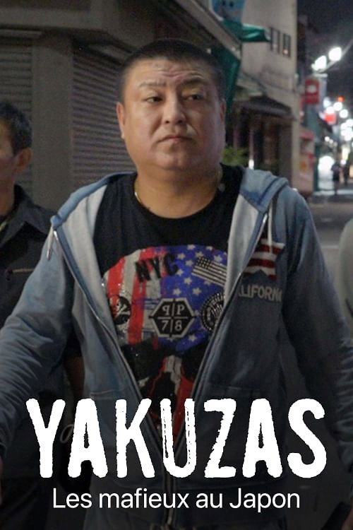 Yakuzas : Les mafieux au Japon постер
