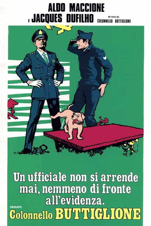 Un ufficiale non si arrende mai nemmeno di fronte all'evidenza, firmato Colonnello Buttiglione постер
