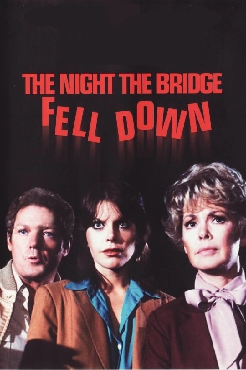 The Night the Bridge Fell Down постер