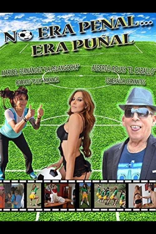 No era penal... era puñal постер