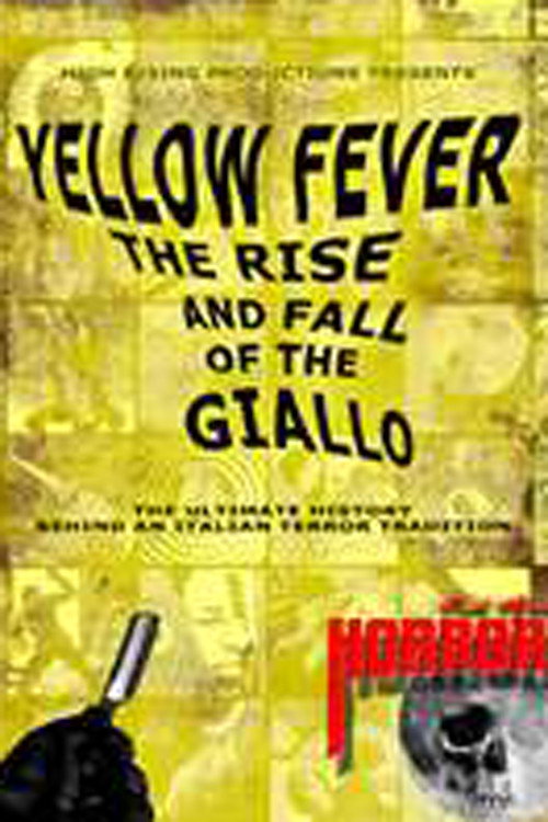 Yellow Fever: The Rise and Fall of the Giallo постер