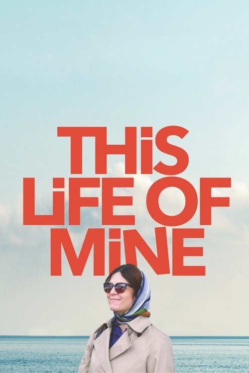 This Life of Mine постер