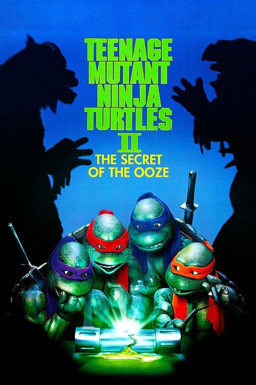 Teenage Mutant Ninja Turtles II: The Secret of the Ooze постер