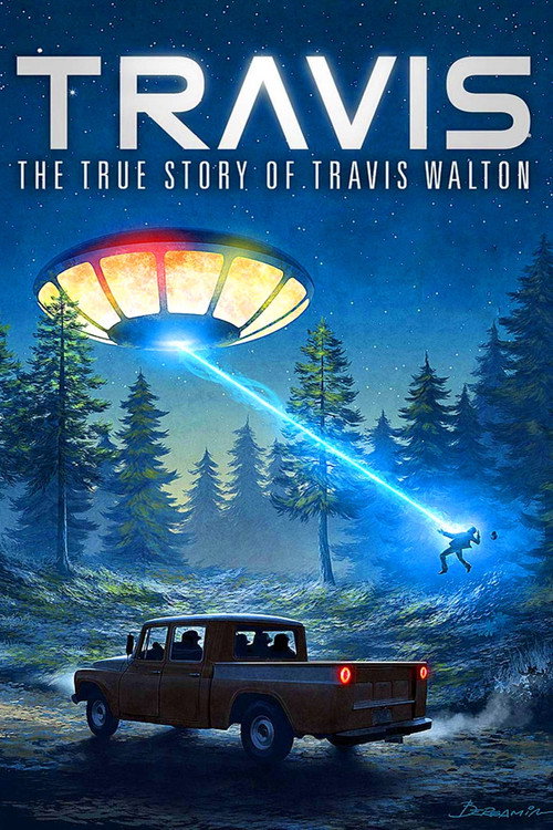 Travis: The True Story of Travis Walton постер