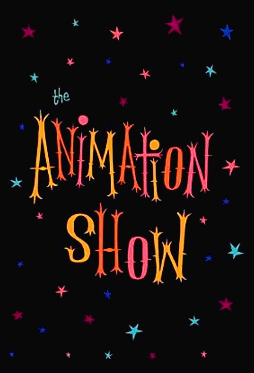 The Animation Show / Intermission in the Third Dimension / The End of the Show постер