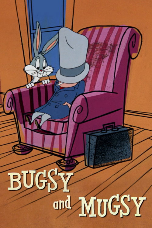 Bugsy and Mugsy постер