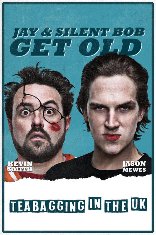 Jay and Silent Bob Get Old: Teabagging in the UK постер