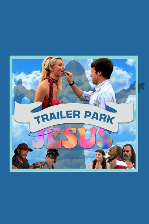 Trailer Park Jesus постер