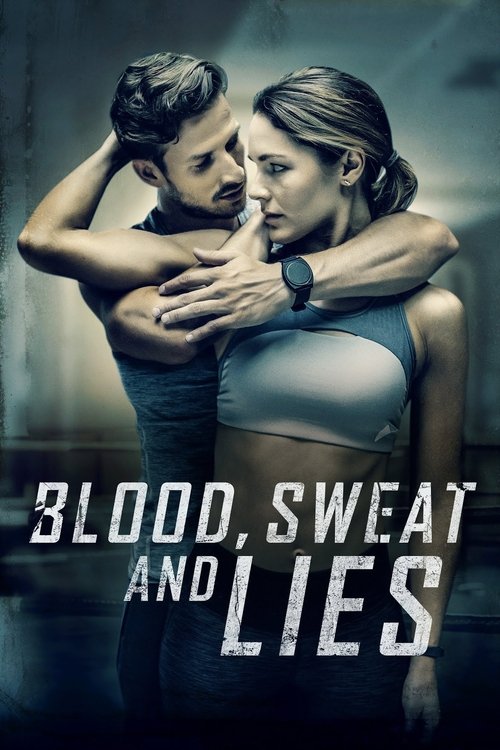 Blood, Sweat and Lies постер