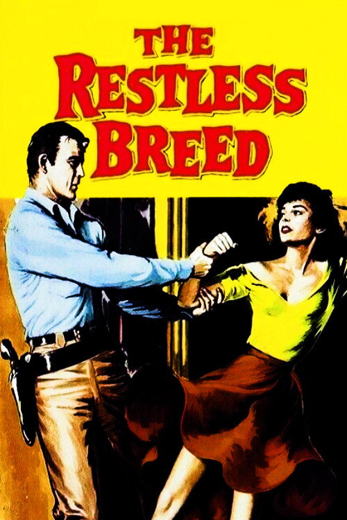 The Restless Breed постер
