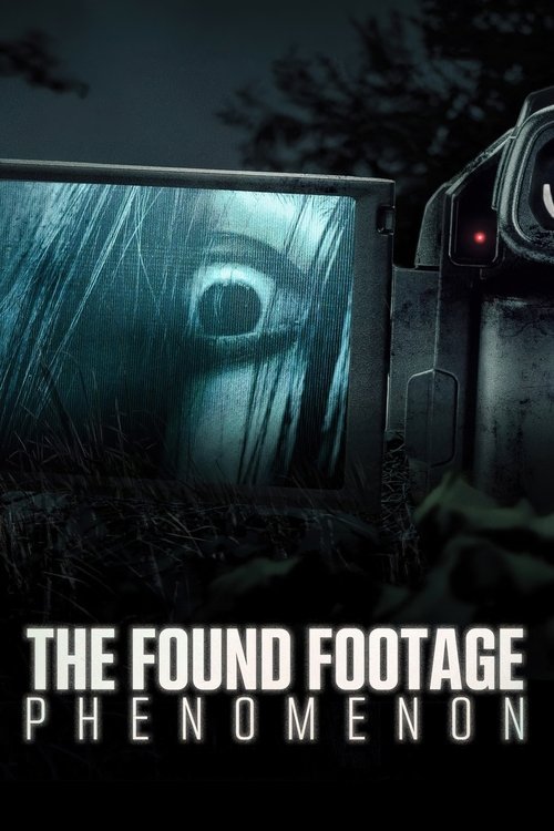 The Found Footage Phenomenon постер