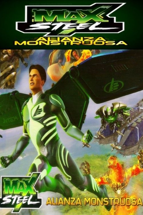 Max Steel: Monstrous Alliance постер