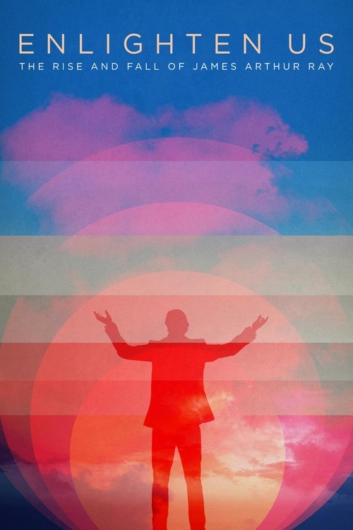 Enlighten Us: The Rise and Fall of James Arthur Ray постер