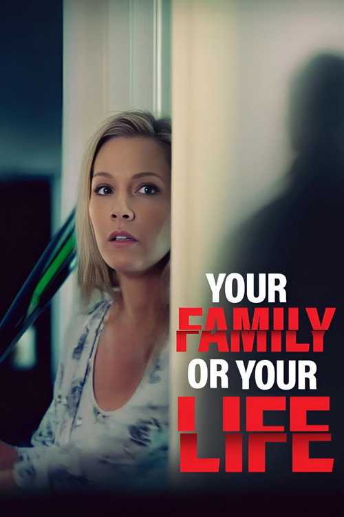 Your Family or Your Life постер