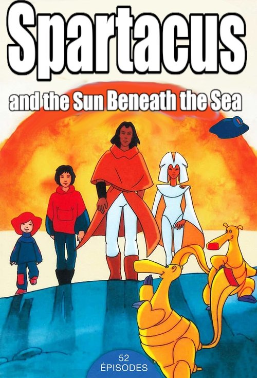 Spartakus and the Sun Beneath the Sea постер